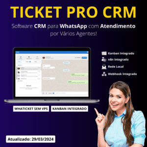 Software CRM TicketPRO V3.2.2 para WhatsApp com Multi-Atendimentos e Multi-Departamentos