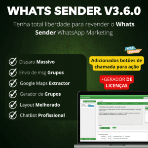 Whats Sender V3.6.0 - Disparador de Mensagens em Massa Para WhatsApp + Gerador de Licenças