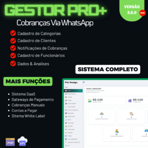 GESTOR PRO+ | SISTEMA DE COBRANÇAS PARA WHATSAPP SAAS VERSÃO 3.0.0 2024